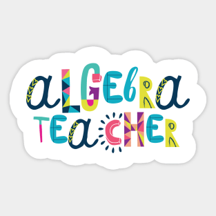 Cute Algebra Teacher Gift Idea Back to School Sticker